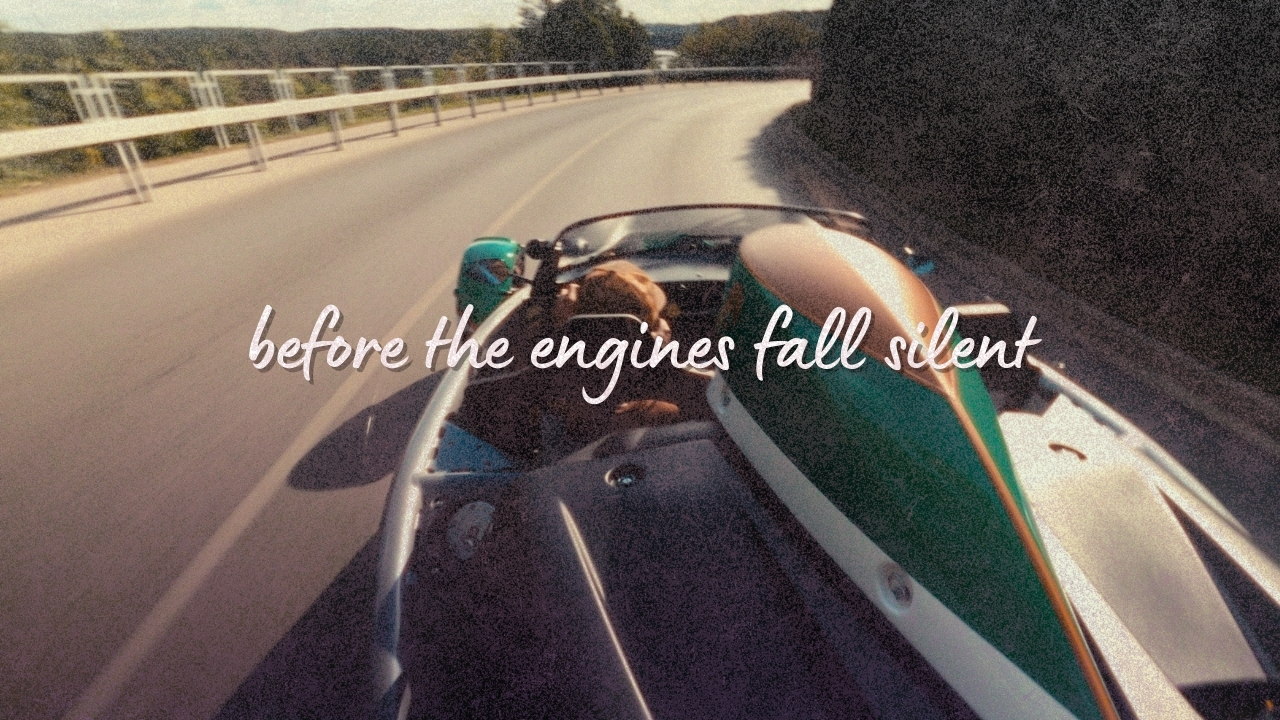 Before The Engines Fall Silent